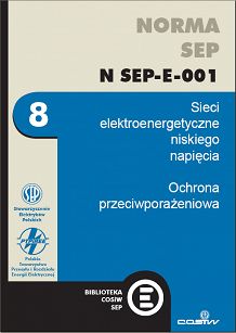 Norma SEP N SEP-E-001 Sieci elektroenergetyczne niskiego napięcia. Ochrona przed porażeniem elektrycznym ebook PDF