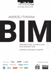 BIM – Innowacyjna technologia w budownictwie. Podstawy, standardy, narzędzia