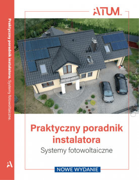 Systemy fotowoltaiczne Praktyczny poradnik instalatora