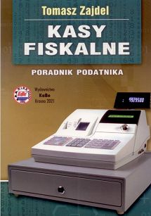 Kasy fiskalne. Poradnik podatnika