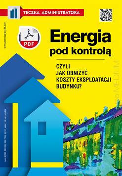 Energia pod kontrolą, czyli jak obniżyć koszty eksploatacji budynku? ebook PDF