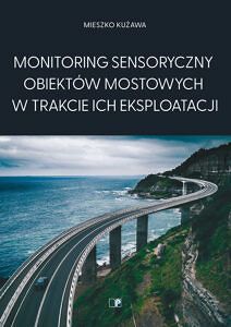 Monitoring sensoryczny obiektów mostowych w trakcie ich eksploatacji
