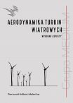 Aerodynamika turbin wiatrowych. Wybrane aspekty