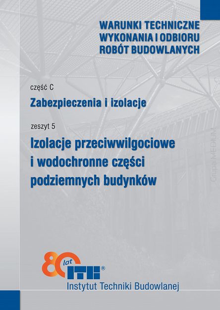 C5/2025 Część C: Zabezpieczenia i izolacje, zeszyt 5: Izolacje przeciwwilgociowe i wodochronne części podziemnych budynków
