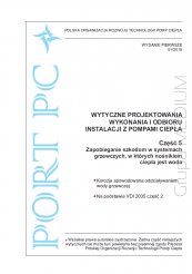Wytyczne projektowania, wykonania i odbioru instalacji z pompami ciepła. Część 5: Zapobieganie szkodom w systemach grzewczych, w których nośnikiem ciepła jest woda Wydanie 01/2015 (książka)