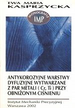 Antykorozyjne warstwy dyfuzyjne wytwarzane z par metali(Cr,Ti) przy obniżonym ciśnieniu