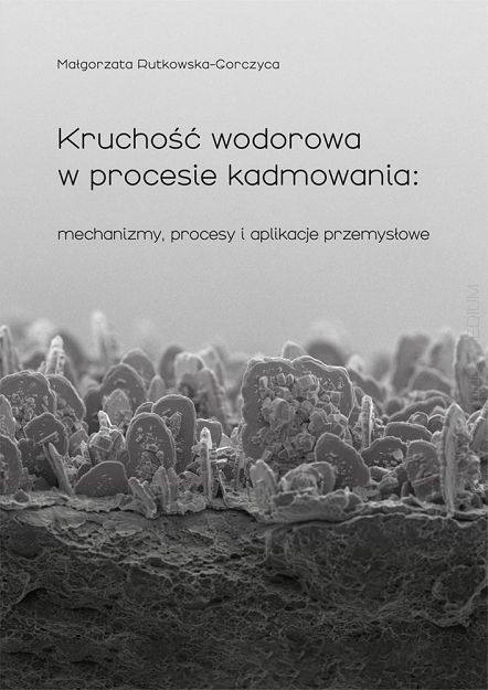 Kruchość wodorowa w procesie kadmowania: mechanizmy, procesy i aplikacje przemysłowe