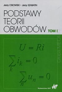 Podstawy teorii obwodów. Tom 1