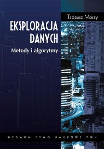 Eksploracja danych. Metody i algorytmy