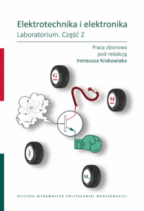 Elektrotechnika i elektronika. Laboratorium. Część 2