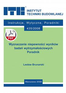 435/2008 Wyznaczanie niepewności wyników badań wytrzymałościowych. Poradnik ebook PDF