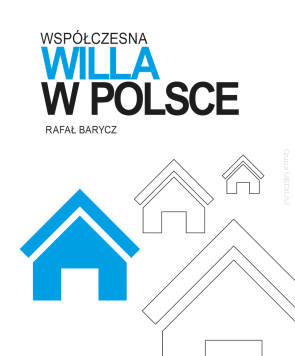 Współczesna willa w Polsce
