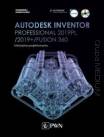Autodesk Inventor Professional 2019PL / 2019+ / Fusion 360. Metodyka projektowania (+ płyta CD) 