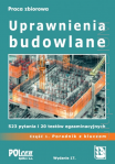 Uprawnienia budowlane 2021 Część 1. Poradnik z kluczem. 523 pytania i 20 testów egzaminacyjnych