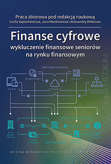 Finanse cyfrowe: wykluczenie finansowe seniorów na rynku finansowym