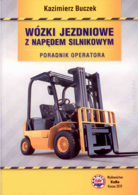 Wózki jezdniowe z napędem silnikowym. Poradnik operatora