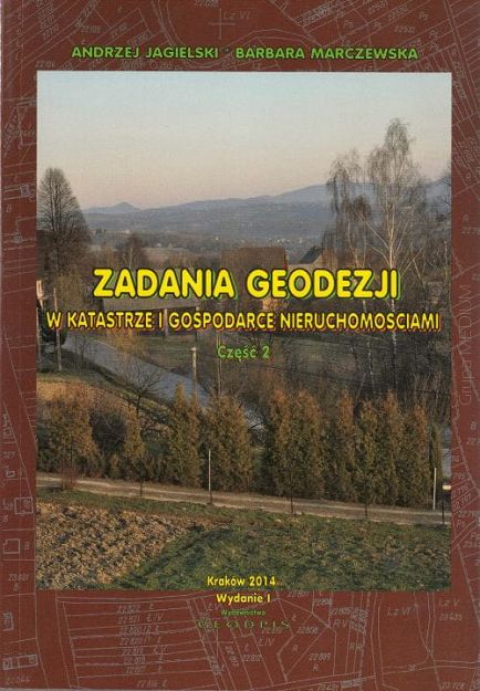 Zadania geodezji w katastrze i gospodarce nieruchomościami cz.2