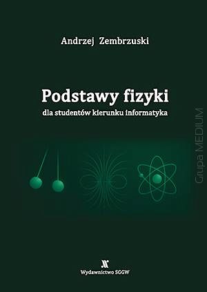 Podstawy fizyki dla studentów kierunku informatyka