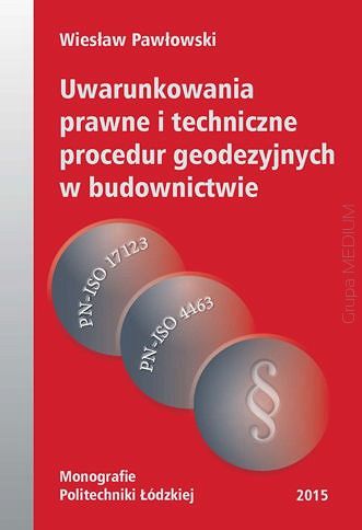Uwarunkowania prawne i techniczne procedur geodezyjnych w budownictwie 