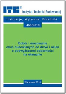 458/2010 Dobór i mocowanie okuć budowlanych do drzwi i okien o podwyższonej odporności na włamanie