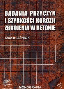 Badania przyczyn i szybkości korozji zbrojenia w betonie