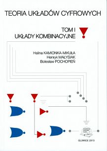 Teoria układów cyfrowych tom I Układy kombinacyjne