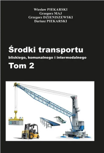 Środki transportu bliskiego, komunalnego i intermodalnego. Tom 2