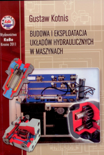 Budowa i eksploatacja układów hydraulicznych w maszynach 2011