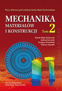 Mechanika materiałów i konstrukcji. Tom 2