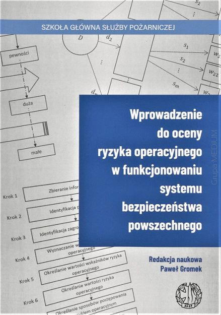 Wprowadzenie do oceny ryzyka operacyjnego w funkcjonowaniu systemu bezpieczeństwa powszechnego