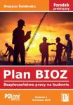 Plan BIOZ. Bezpieczeństwo pracy na budowie - poradnik praktyczny - 2020 r.