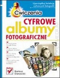 Cyfrowe albumy fotograficzne. Ćwiczenia