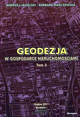 Geodezja w gospodarce nieruchomościami. Tom 3