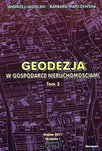 Geodezja w gospodarce nieruchomościami. Tom 3