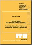 Polskie normy projektowania konstrukcji. Konstrukcje z betonu, konstrukcje murowe, niezawodność konstrukcji - rys historyczny