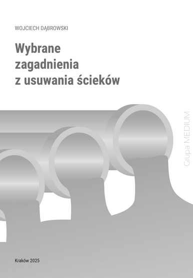 Wybrane zagadnienia z usuwania ścieków