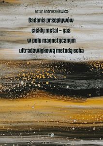 Badania przepływów ciekły metal-gaz w polu magnetycznym ultradźwiękową metodą echa