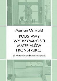 Podstawy wytrzymałości materiałów i konstrukcji