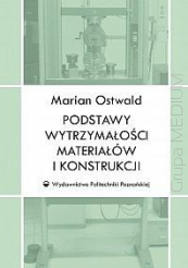 Podstawy wytrzymałości materiałów i konstrukcji
