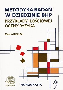 Metodyka badań w dziedzinie BHP. Przykłady ilościowej oceny ryzyka