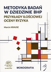 Metodyka badań w dziedzinie BHP. Przykłady ilościowej oceny ryzyka