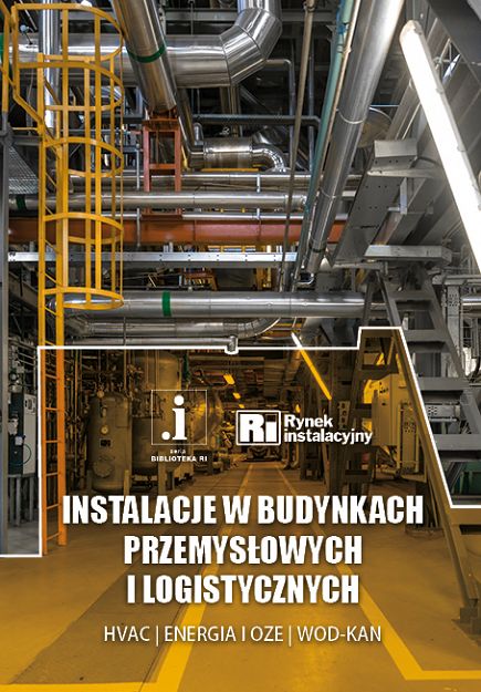 Instalacje w budynkach przemysłowych i logistycznych. HVAC | energia | OZE | wod-kan