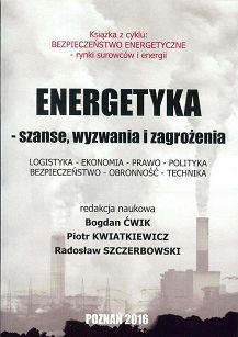 Energetyka - szanse, wyzwania i zagrożenia