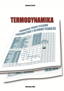 Termodynamika. Zagadnienia praktyczne w ogrzewnictwie i klimatyzacji