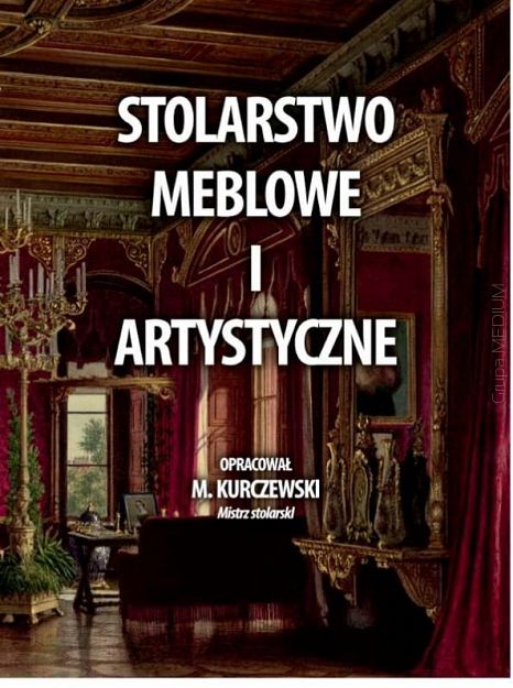 Stolarstwo meblowe i artystyczne