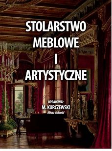 Stolarstwo meblowe i artystyczne