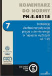 Komentarz do normy PN-E-05115 Instalacje elektroenergetyczne prądu przemiennego o napięciu wyższym od 1 kV