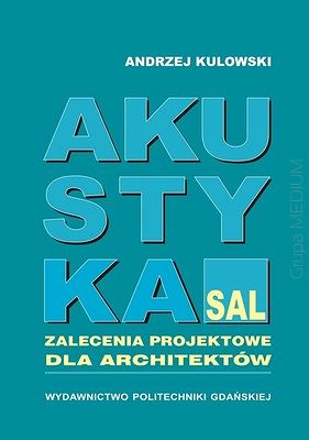 Akustyka sal. Zalecenia projektowe dla architektów