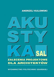 Akustyka sal. Zalecenia projektowe dla architektów