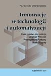 Innowacje w technologii i automatyzacji Tom I